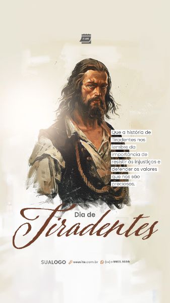 STORY - DIA DE TIRADENTES - IMPORTÂNCIA DE DEFENDER OS VALORES