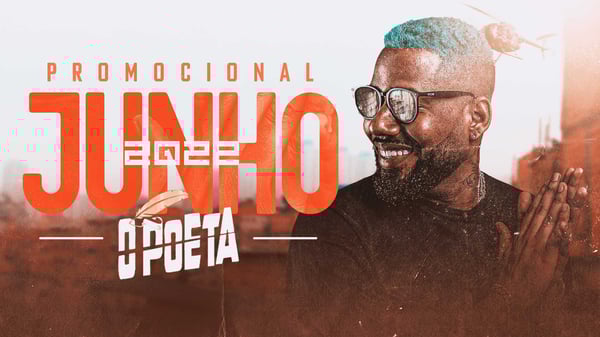 FLYER THUMB CAPA CD BANNER YOUTUBE JUNHO 2022 O POETA PSD EDITÁVEL