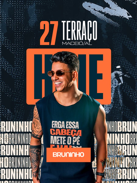 HOJE 27JUL - BRUNINHO