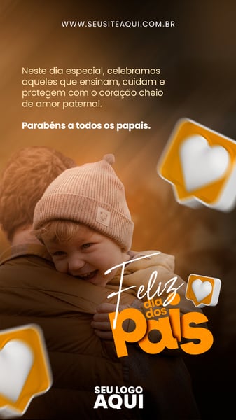 POST STORY - FELIZ DIA DOS PAIS - PARABÉNS A TODOS OS PAPAIS!