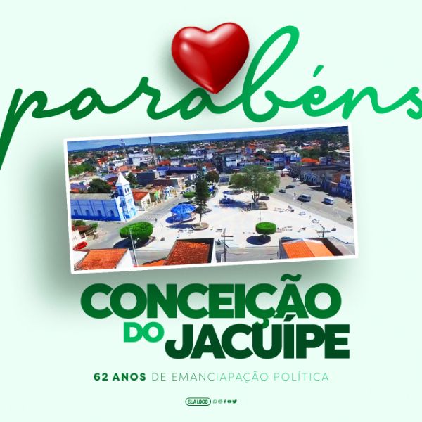 FEED - ANIVERSÁRIO CIDADE - CONCEIÇÃO DO JACUÍPE - 62 ANOS
