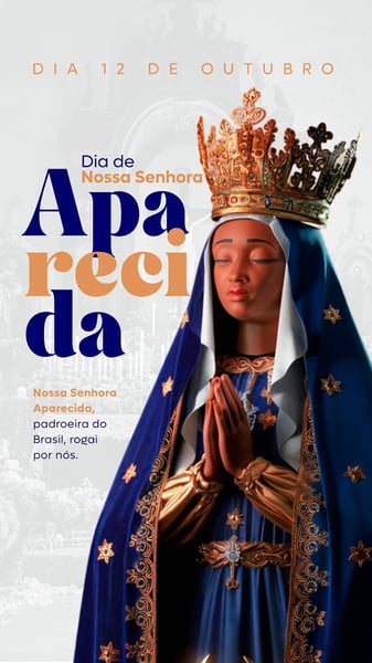 STORY DIA DE NOSSA SENHORA APARECIDA DIA 12 DE OUTUBRO PSD EDITÁVEL