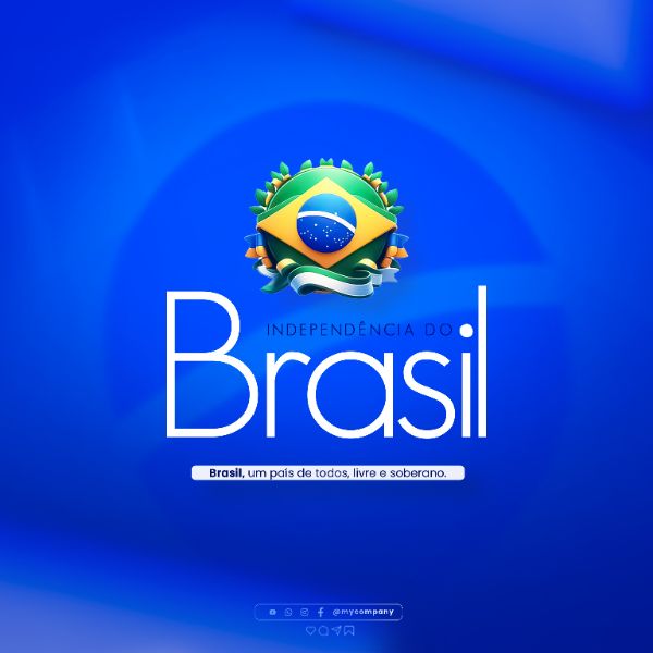 INDEPENDÊNCIA DO BRASIL DIA 07 DE SETEMBRO SOCIAL MEDIA FEED PSD EDITÁVEL