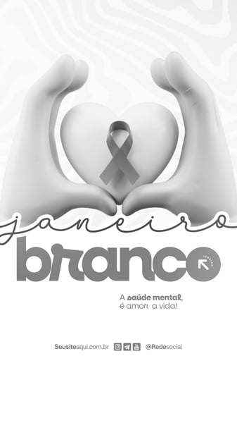 JANEIRO BRANCO MÊS DE CONSCIENTIZAÇÃO DA SAÚDE MENTAL E EMOCIONAL SOCIAL MEDIA PSD EDITÁVEL