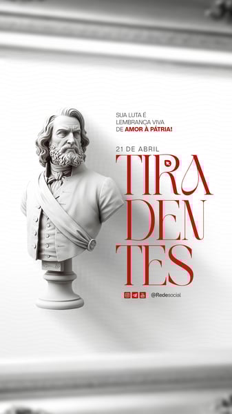 CSZ DIA DE TIRADENTES 21 DE ABRIL DIA DA INCONFIDÊNCIA MINEIRA SOCIAL MEDIA PSD EDITÁVEL (1)