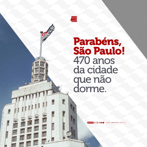 SOCIAL MEDIA - ANIVERSÁRIO DE SÃO PAULO - A CIDADE QUE NÃO DORME