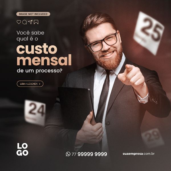 CUSTO MENSAL DE UM PROCESSO - ADVOCACIA