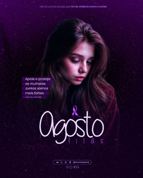 AGOSTO LILÁS CAMPANHA MÊS DA CONSCIENTIZAÇÃO PELO FIM DA VIOLÊNCIA CONTRA A MULHER SOCIAL MEDIA FLYER PSD EDITÁVEL