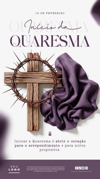INÍCIO DA QUARESMA 18 DE FEVEREIRO STORY SOCIAL MEDIA PSD EDITÁVEL 1