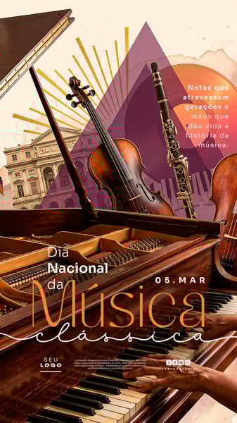 DIA NACIONAL DA MÚSICA CLÁSSICA 05 DE MARÇO STORY SOCIAL MEDIA PSD EDITÁVEL 4