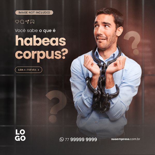 VOCÊ SABE O QUE E HABEAS CORPUS - ADVOCACIA