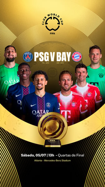 HWI HOJE TEM PSG X BAY - FIFA CWC2025 FINAL_STORIES