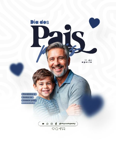 DIA DOS PAIS 11 DE AGOSTO CAMPANHA SOCIAL MEDIA FLYER PSD EDITÁVEL
