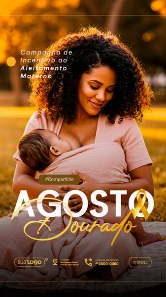 AGOSTO DOURADO CAMPANHA DE INCENTIVO A AMAMENTAÇÃO SOCIAL MEDIA PSD EDITÁVEL STORY 4