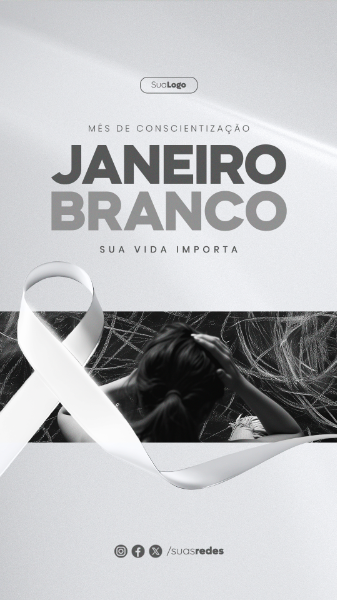 JANEIRO BRANCO MÊS DE CONSCIENTIZAÇÃO A SAÚDE MENTAL  STORY SOCIAL MEDIA POST