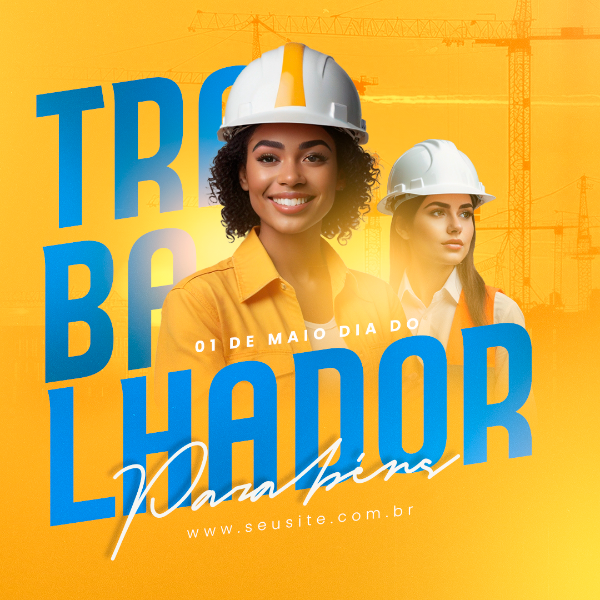 TRABALHADOR PARABÉNS - 01 DE MAIO