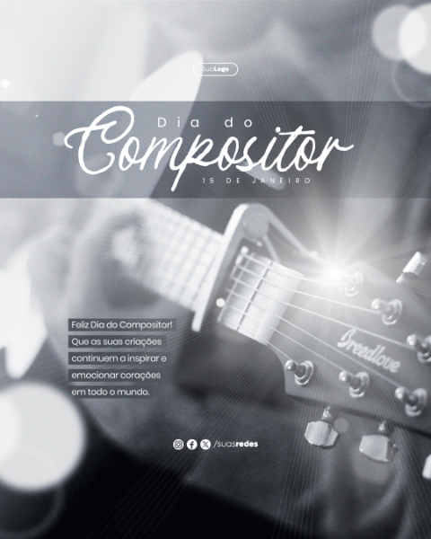 DIA DO COMPOSITOR INSPIRA E EMOCIONA CORAÇÕES 15 DE JANEIRO FEED VERTICAL  SOCIAL MEDIA POST