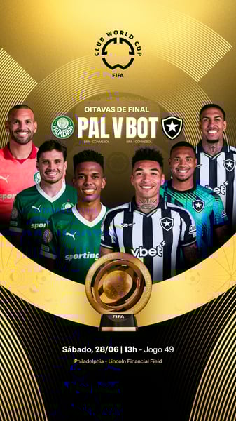 HOJE TEM PAL X BOT J1 OITAVAS - FIFA CWC 2025 FINAL STORIES