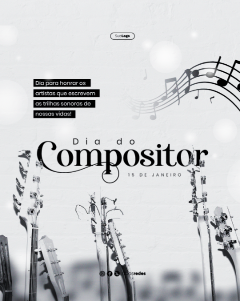 DIA PARA HONRAR OS ARTISTAS QUE ESCREVEM DIA DO COMPOSITOR 15 DE JANEIRO FEED VERTICAL  SOCIAL MEDIA POST
