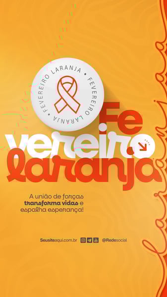 FEVEREIRO LARANJA MÊS DE CONSCIENTIZAÇÃO SOBRE A LEUCEMIA E DOAÇÃO DE MEDULA ÓSSEA SOCIAL MEDIA PSD