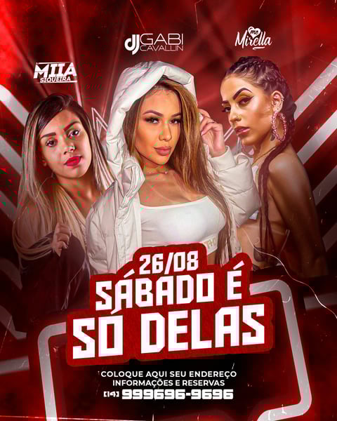 FLYER SÁBADO É SÓ DELAS - DJ MILLA CIQUEIRA, DJ GABI CAVALLIN, MIRELLA