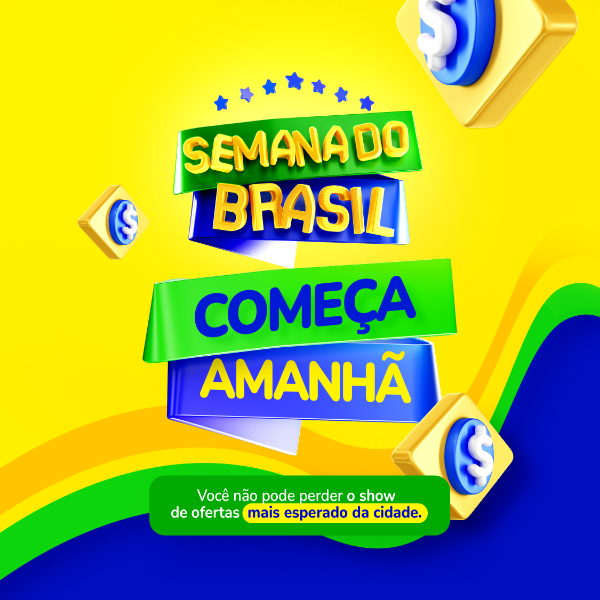 SEMANA DO BRASIL SELO 3D INDEPENDÊNCIA DO BRASIL 07 DE SETEMBRO COM OFERTAS PSD EDITÁVEL