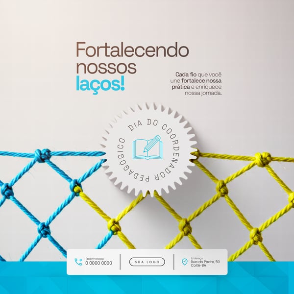 FORTALECENDO LAÇOS DIA DO COORDENADOR PEDAGÓGICO SOCIAL MEDIA PSD EDITÁVEL