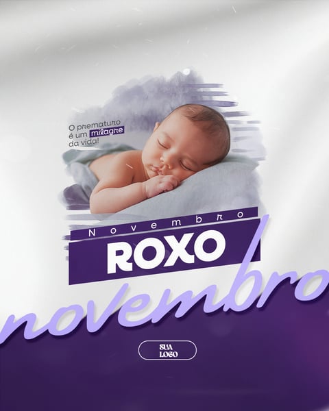 NOVEMBRO ROXO MÊS DA CONSCIENTIZAÇÃO DA PREMATURIDADE SOCIAL MEDIA PSD EDITÁVEL