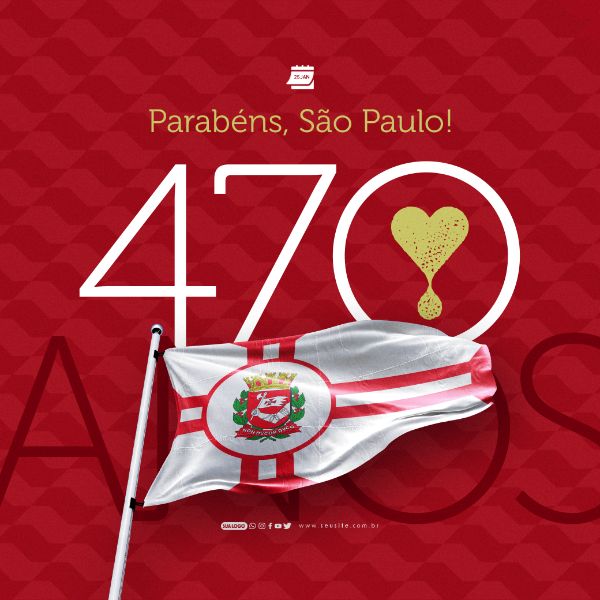 SOCIAL MEDIA - ANIVERSÁRIO DE SÃO PAULO - 470 ANOS DE EMANCIPAÇÃO