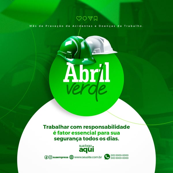 SOCIAL MEDIA ABRIL VERDE, PREVENÇÃO DE ACIDENTES NO TRABALHO 07