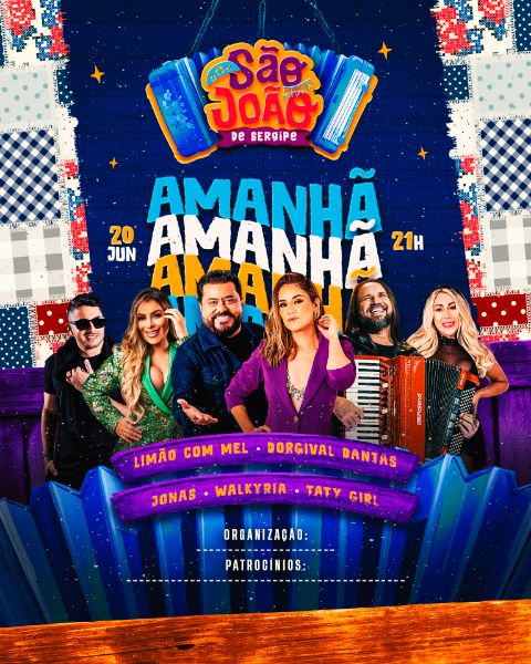 AMANHÃ - EVENTO SÃO JOÃO DE SERGIPE - ARRAIÁ 2024 SHOW