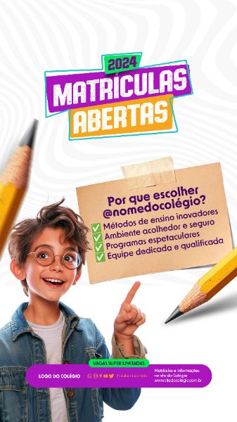 STORY - CAMPANHA - VOLTA ÀS AULAS 2024 - PORQUE ESCOLHER NOSSO COLÉGIO