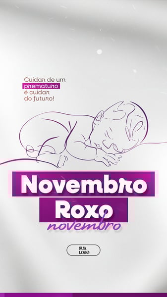 NOVEMBRO ROXO MÊS DA CONSCIENTIZAÇÃO DA PREMATURIDADE SOCIAL MEDIA PSD EDITÁVEL