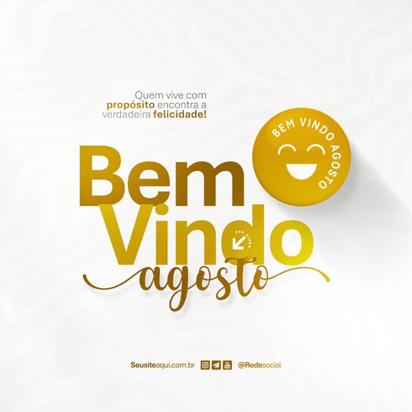 BEM VINDO AGOSTO MÊS FRASE COMUNICADO AVISO INFORME SOCIAL MEDIA PSD EDITÁVEL
