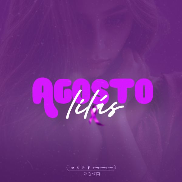 AGOSTO LILÁS CAMPANHA MÊS DA CONSCIENTIZAÇÃO PELO FIM DA VIOLÊNCIA CONTRA A MULHER SOCIAL MEDIA FLYER PSD EDITÁVEL