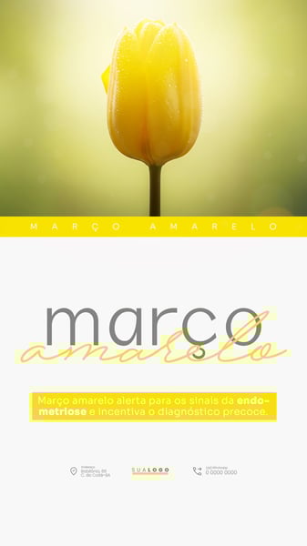 MARÇO AMARELO CONSCIENTIZAÇÃO SOBRE A ENDOMETRIOSE SOCIAL MEDIA PSD EDITÁVEL 2