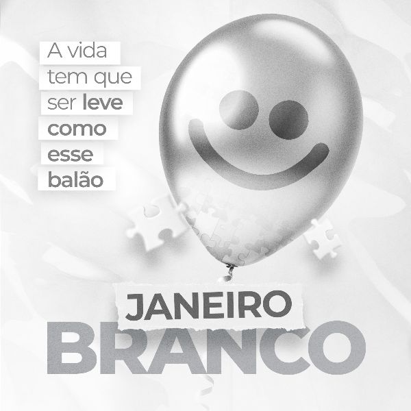 JANEIRO BRANCO: CONSCIENTIZAÇÃO SOBRE A SAÚDE MENTAL 13