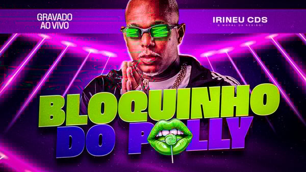 ZBE FLYER THUMB CAPA CD BANNER YOUTUBE BLOQUINHO DO POLLY PSD EDITVEL