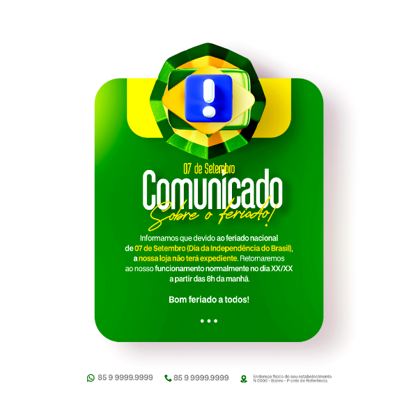 DIA DA INDEPENDÊNCIA DO BRASIL 07 DE SETEMBRO POST COMUNICADO DE FERIADO PSD EDITÁVEL PÁTRIA