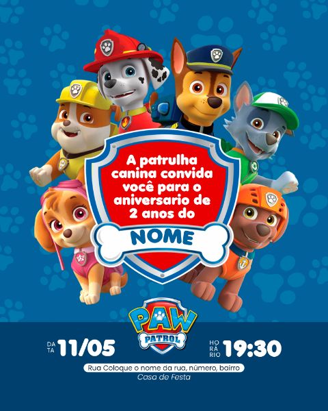 CONVITE DE ANIVERSÁRIO - PATRULHA CANINA - PSD EDITÁVEL