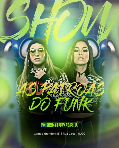 FLYER EVENTO SHOW AS PATROAS DO FUNK PSD FEED 7