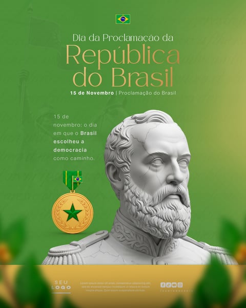 DIA DA PROCLAMAÇÃO DA REPÚBLICA DO BRASIL 15 DE NOVEMBRO SOCIAL MEDIA PSD EDITÁVEL 2