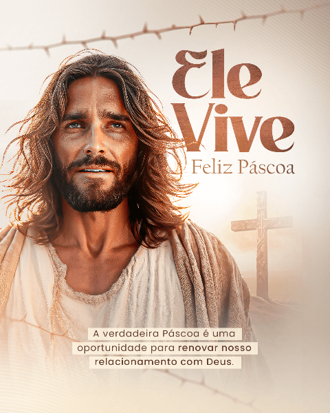 PÁSCOA JESUS CRISTO ESTÁ VIVO SOCIAL MEDIA