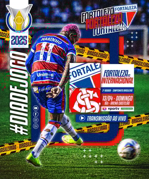 FLYER ESPORTIVO FUTEBOL CAMPEONATO BRASILEIRO DIA DE JOGO FORTALEZA