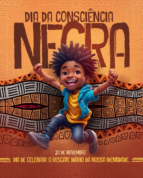 20 DE NOVEMBRO - CONSCIÊNCIA NEGRA #19