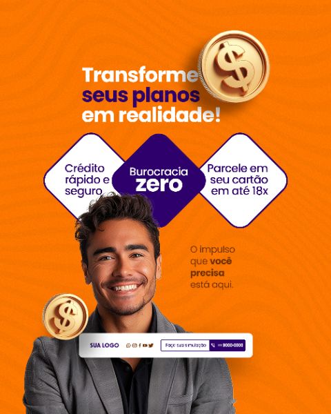 SOCIAL MEDIA - LOJA DE EMPRESTIMO - TRANSFORME SEUS PLANOS EM REALIDADE