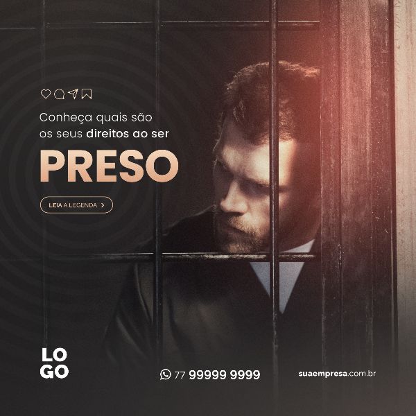 QUAIS SÃO OS SEUS DIREITOS AO SER PRESO - ADVOCACIA