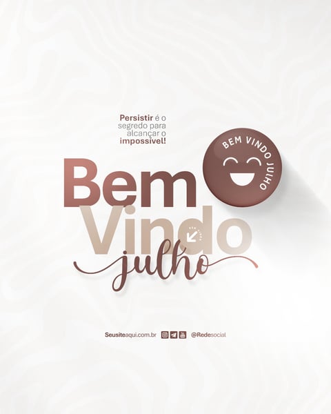 BEM VINDO JULHO MÊS FRASE COMUNICADO AVISO INFORME SOCIAL MEDIA PSD EDITÁVEL