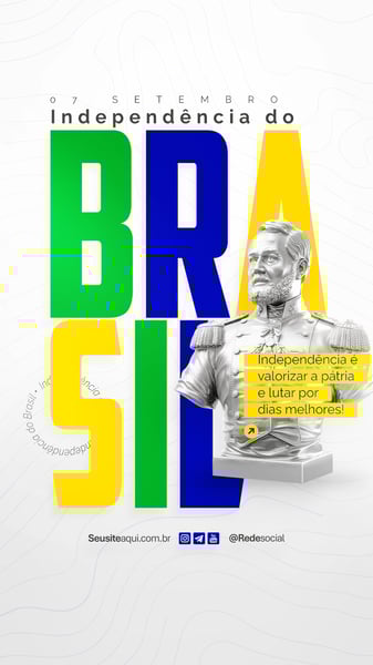 DIA DA INDEPENDÊNCIA DO BRASIL 07 DE SETEMBRO SOCIAL MEDIA PSD EDITÁVEL