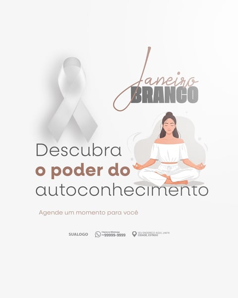 JANEIRO BRANCO É UMA CAMPANHA DE CONSCIENTIZAÇÃO SAÚDE MENTAL 03